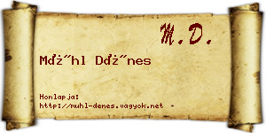Mühl Dénes névjegykártya