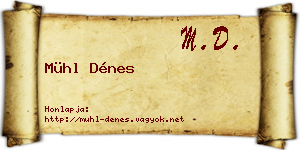 Mühl Dénes névjegykártya